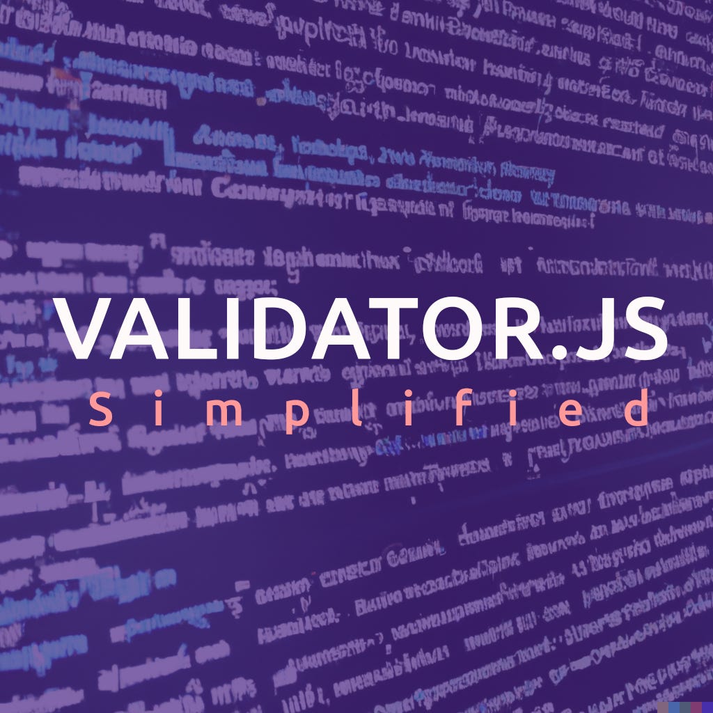 Simplifying Data Validation with Validator.js: A Comprehensive Guide ...