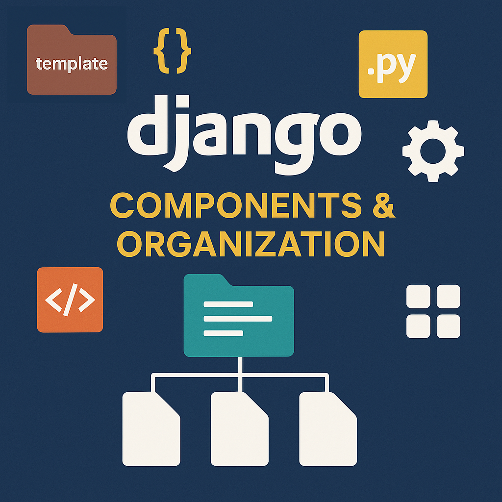 Django Unpacked: The Structure Every Developer Should Know (Part 1 ...