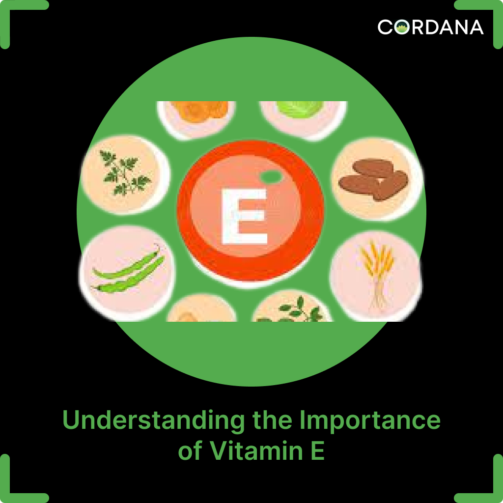 Understanding the Importance of Vitamin E by Cordana ecosystem Medium