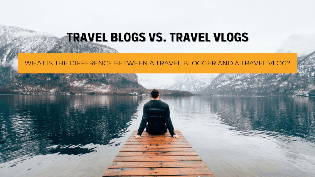 Exploring the World Travel Blogs vs. Travel Vlogs by Fact Finder