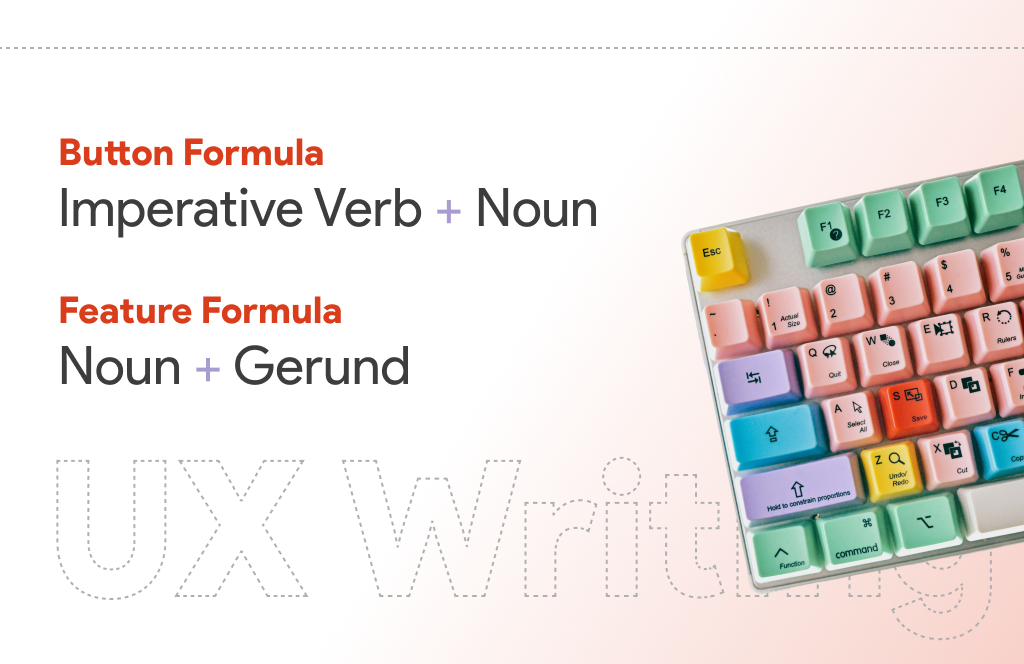 The Golden Formula for Writing Buttons and Features (A UX Writing Guide ...