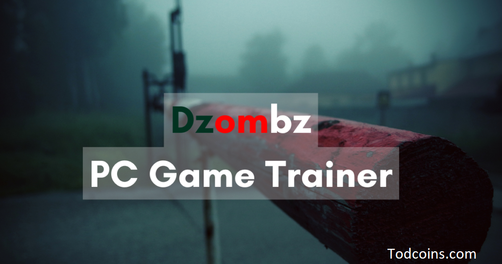 Dzombz PC Game Trainer. Read more article in todcoins.com | by  Todscoins.com | Aug, 2024 | Medium