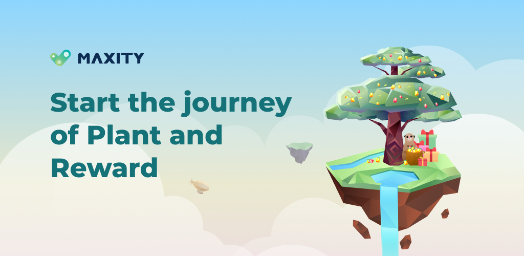 Start the journey of Plant and Reward