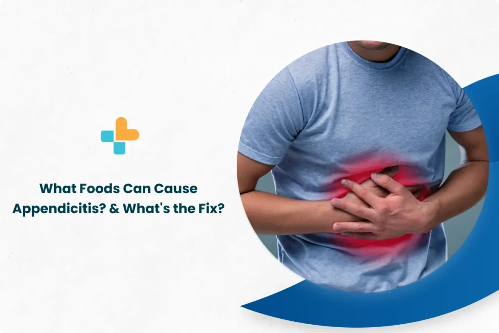 What Foods Can Cause Appendicitis And Whats The Fix By Ayu Health