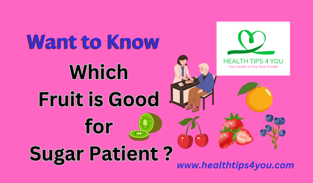 which-fruits-is-good-for-sugar-patient-health-tips-4-you-medium