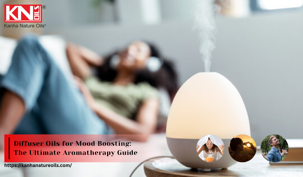 Diffuser Oils for Mood Boosting: The Ultimate Aromatherapy Guide