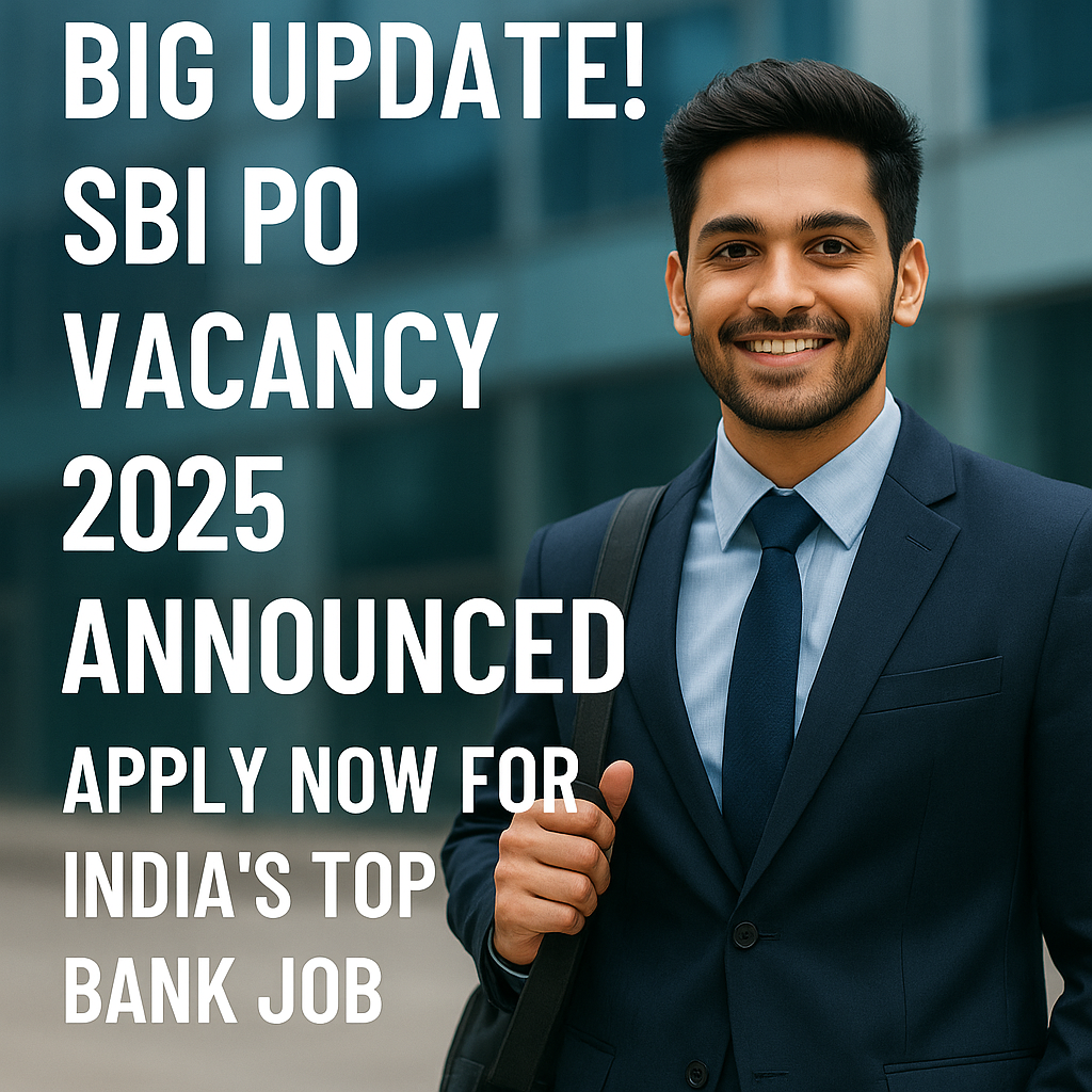SBI PO Recruitment Notification 2025–541 Vacancies, Apply Online Now