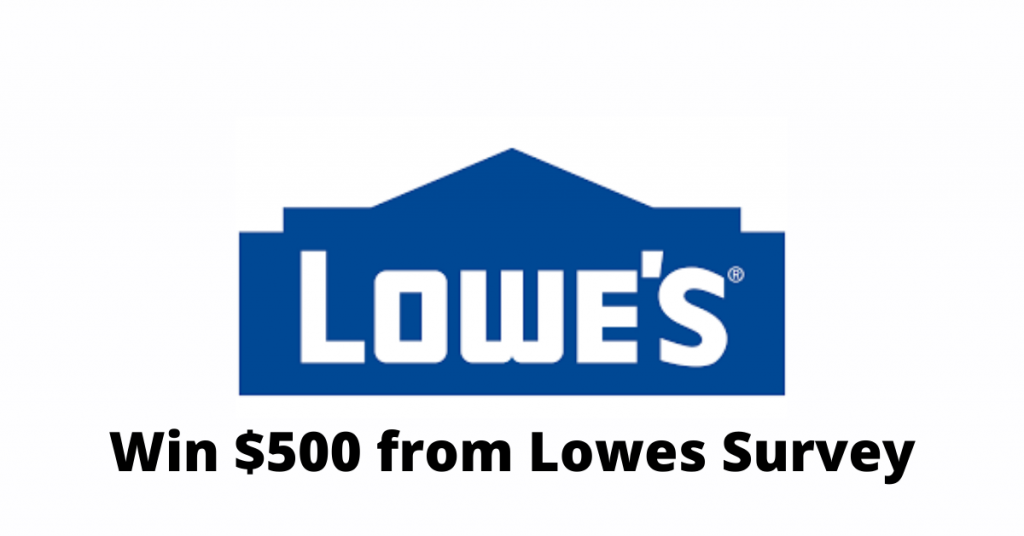 Lowes Survey Guide To Win 500 TheNewsTrending Medium
