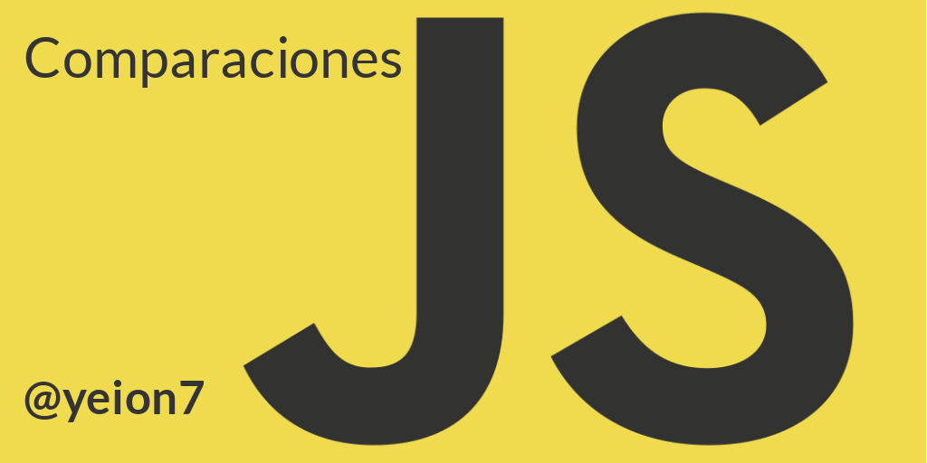 Entendiendo las comparaciones en JavaScript | by Yeison Daza 🍉 ...