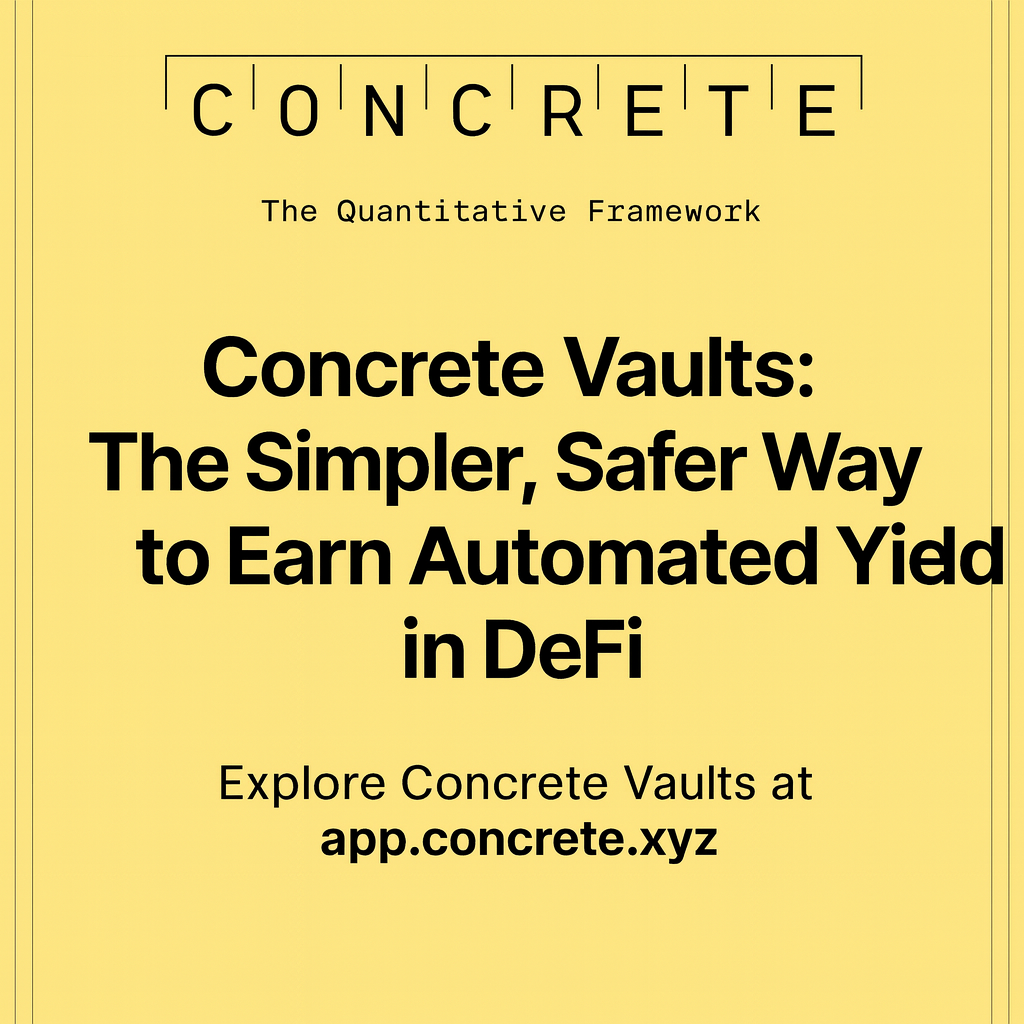 Concrete Vaults The Simpler, Safer Way to Earn Automated Yield in DeFi
