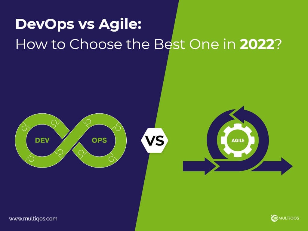 Agile vs. DevOps Which is Best in 2022? by Mitesh Modi MQoS