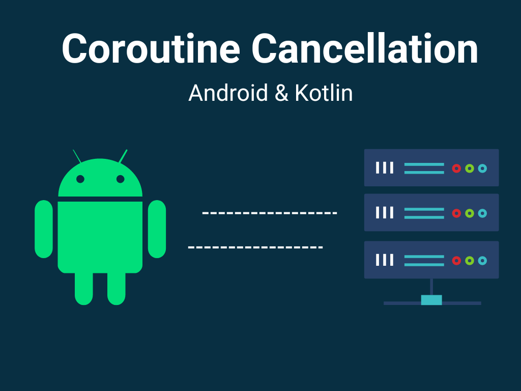 Coroutine cancellation in Android (API call cancellation) by Mohammad Fayaz Medium