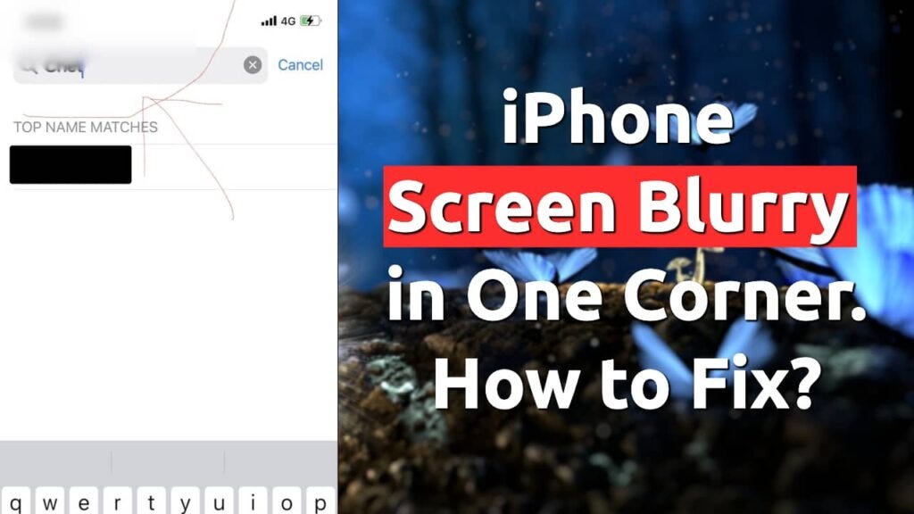 iPhone Screen Blurry in One Corner, How to Fix? YNotTech Medium