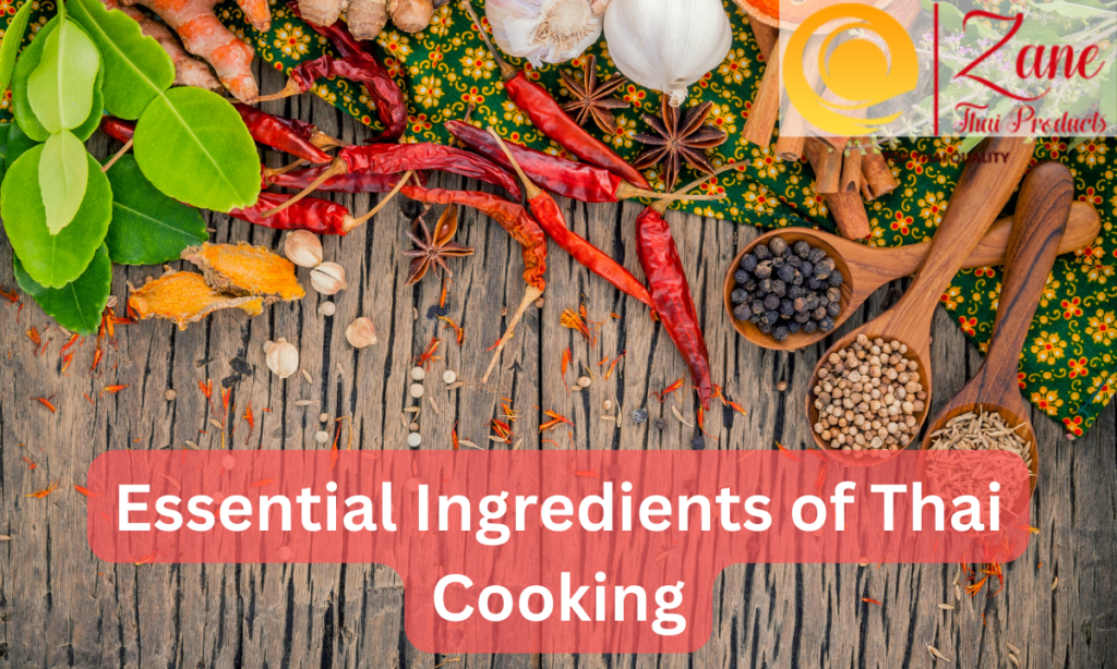 Essential Food Ingredients In Thai Cuisine By Zane Thai Products Medium essential-food-ingredients-in-thai-cuisine-by-zane-thai-products-medium