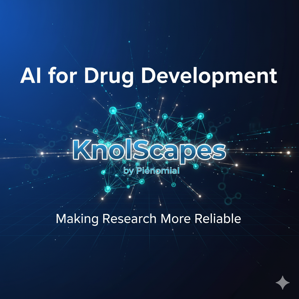 AI for Drug Development: Making Research More Reliable with KnolScapes by Pienomial