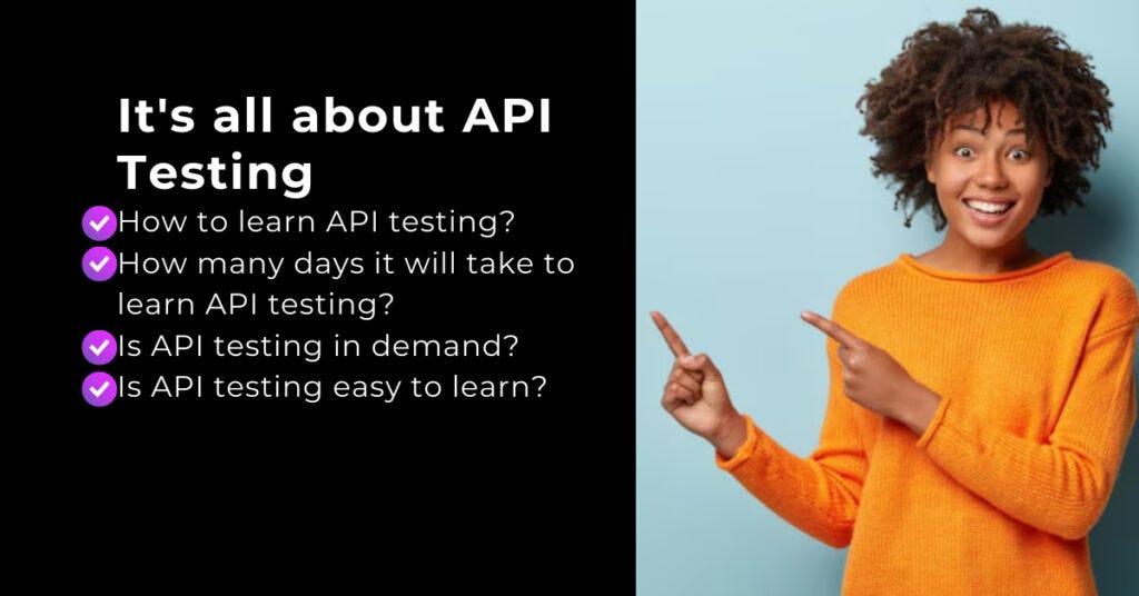 It’s all about API Testing. Is API testing easy to learn? The ease ...