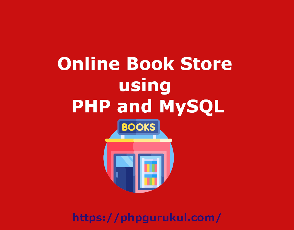 Online Book Store using PHP and MySQL | by php gurukul | Medium