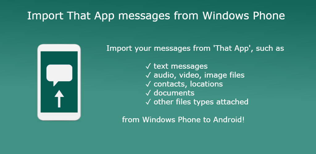 Import messages from WhatsApp — Windows Phone to Android by Ioan