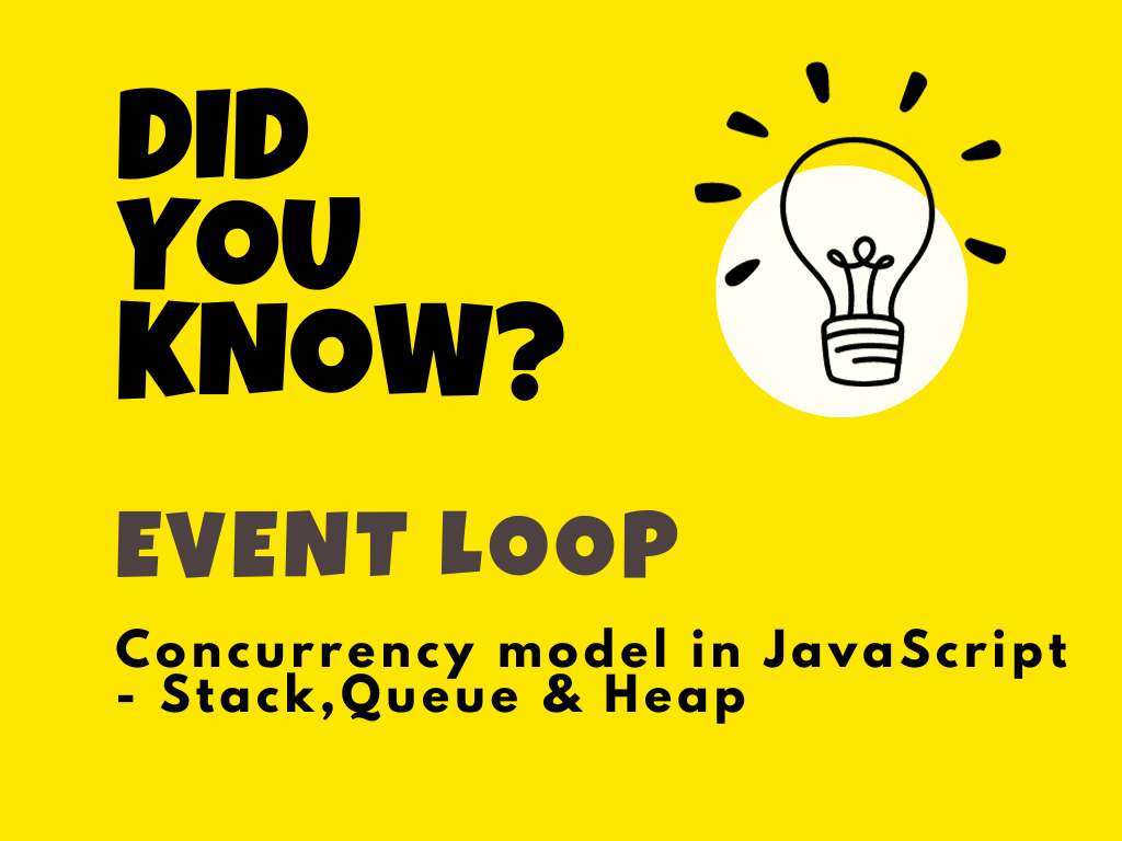 Concurrent JavaScript: Exploring the Event Loop — PART 1 | by Meenu ...