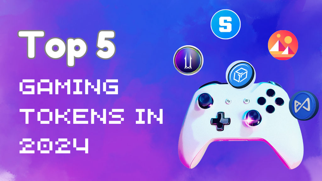 Top 5 Crypto Gaming Tokens to Consider for Investment in 2024