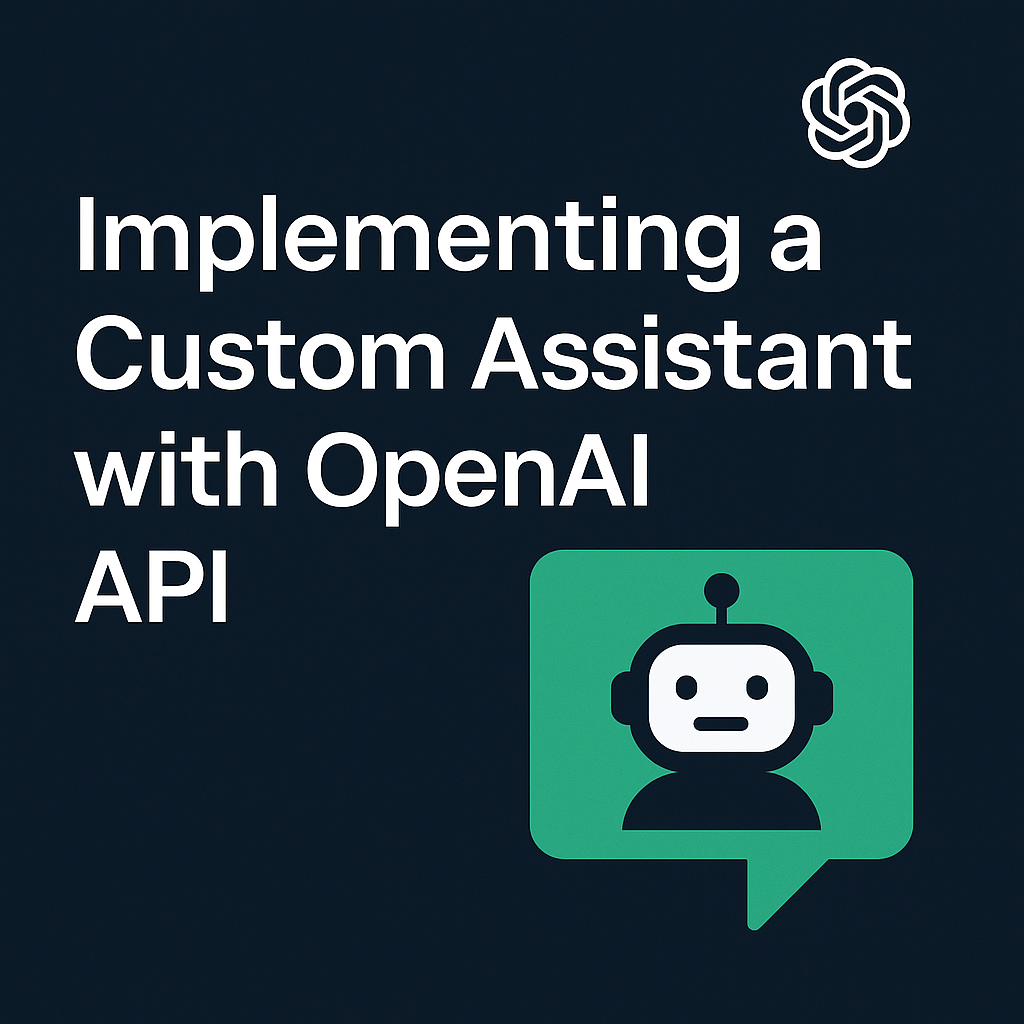 Implementing a Custom Assistant with OpenAI API | by Kyaw Zin Win | Medium