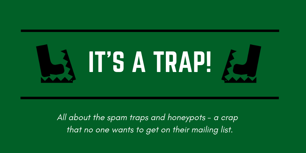 A short guide on spam traps. We've mentioned on a few occasions that… | by  Izabela Harbarczyk | Medium