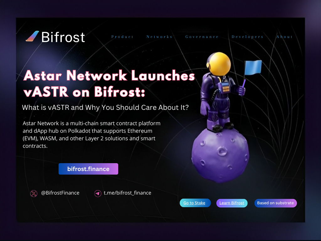 Astar Network Launches vASTR on Bifrost: What is vASTR and Why You Should  Care About It? | by Chukwurahchioma | Medium