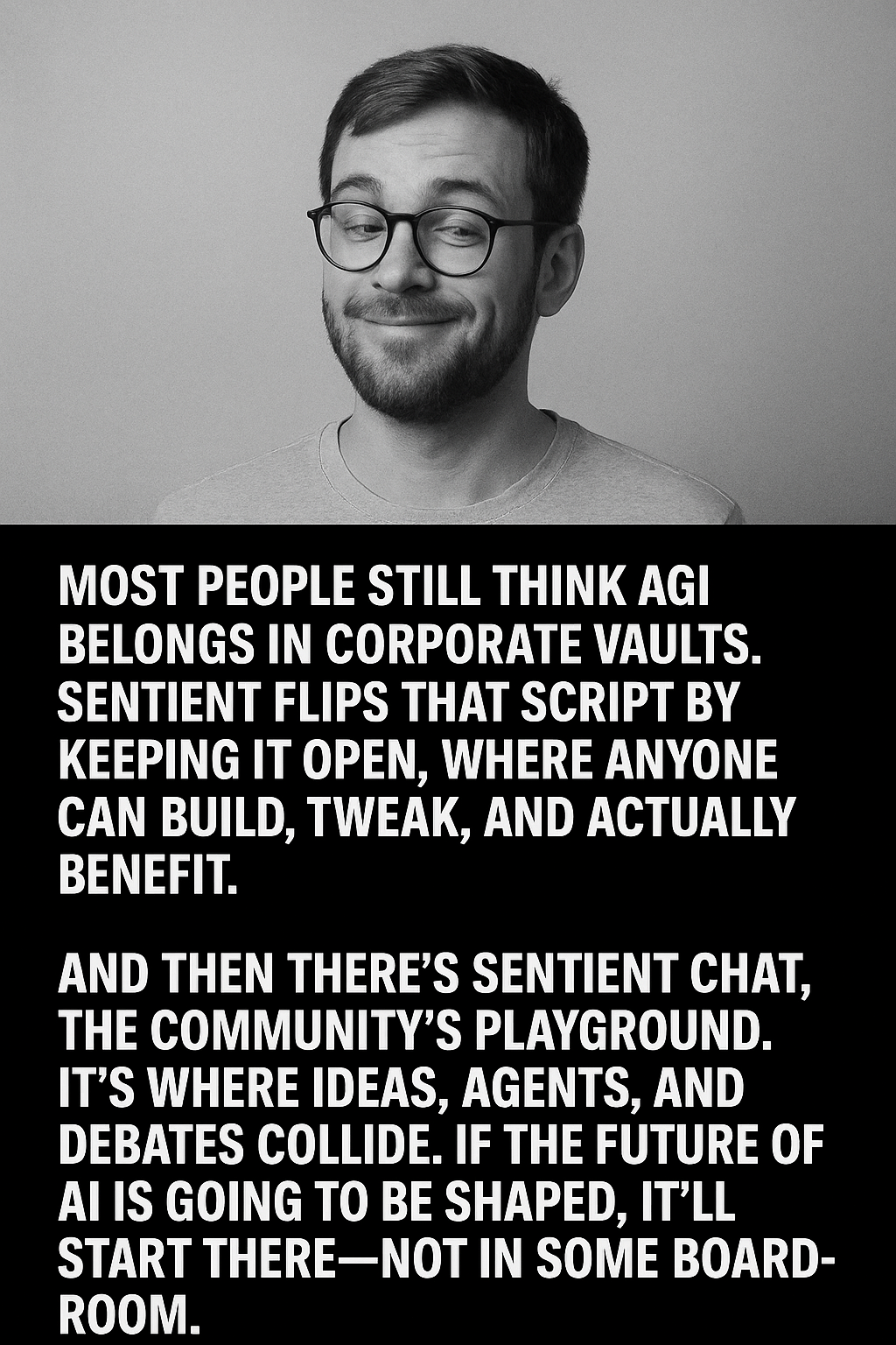 Sentient and the Future of Open Source AGI