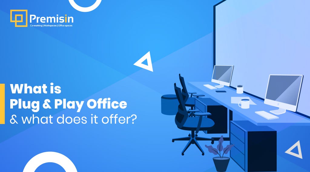 What is Plug and Play Office and what does it offer? by Premisin Medium