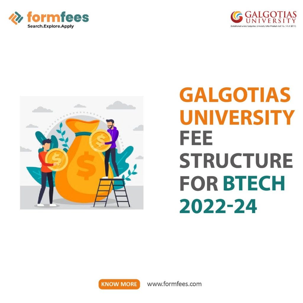 Galgotias University Mba Fee Structure Galgotia University Fee Structure for BTech 2022–24 - Akshay Pathak