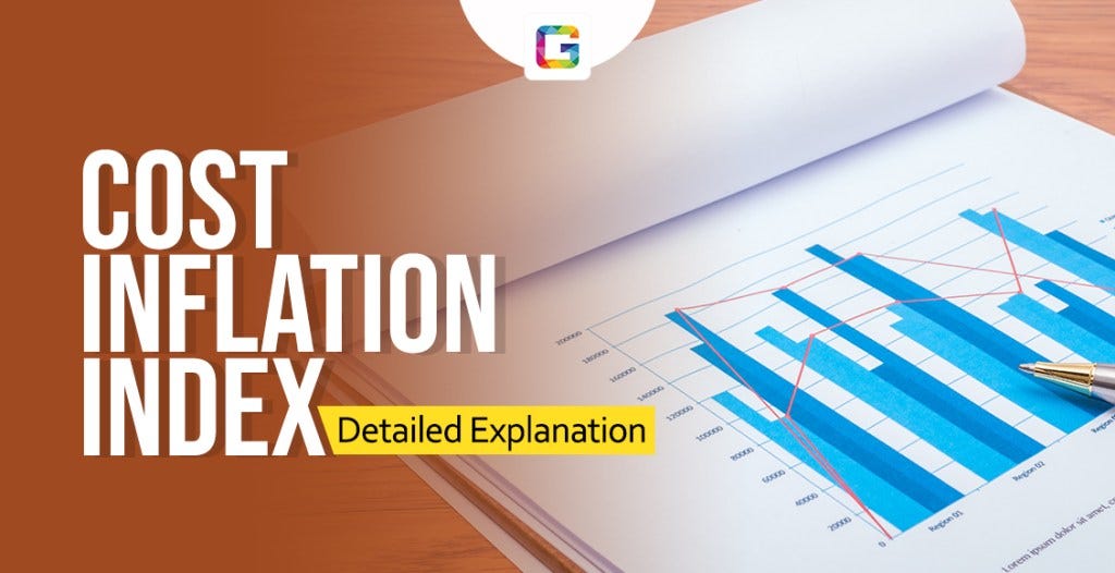 Cost Inflation Index — Detailed Explanation | by Gulaq | Medium
