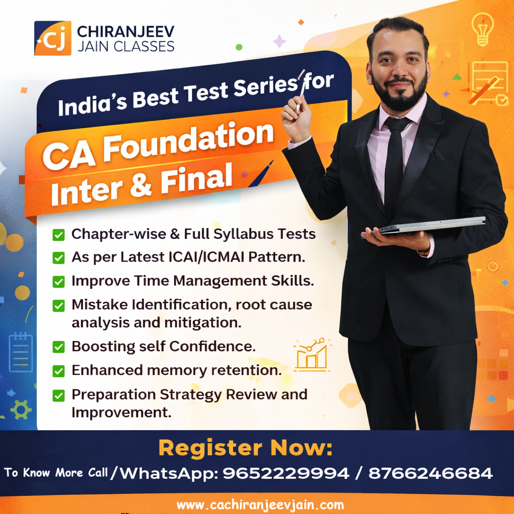 Join the Powerful Test Series for CA Foundation, Inter & Final by CA Chiranjeev Jain Classes and…