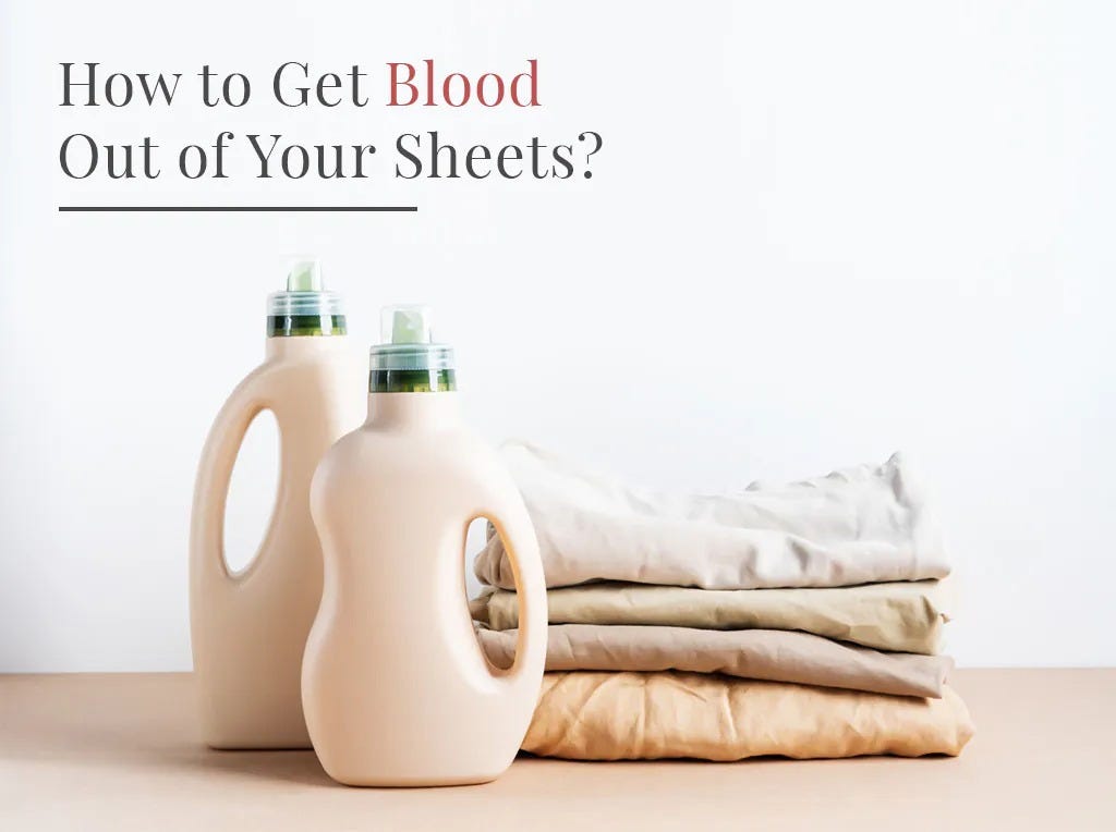 HOW TO GET BLOOD OUT OF YOUR SHEET? by Emma John Medium