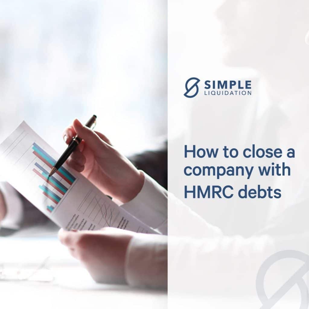 Navigating Closure with HMRC Debts A Guide to Closing a Company in the
