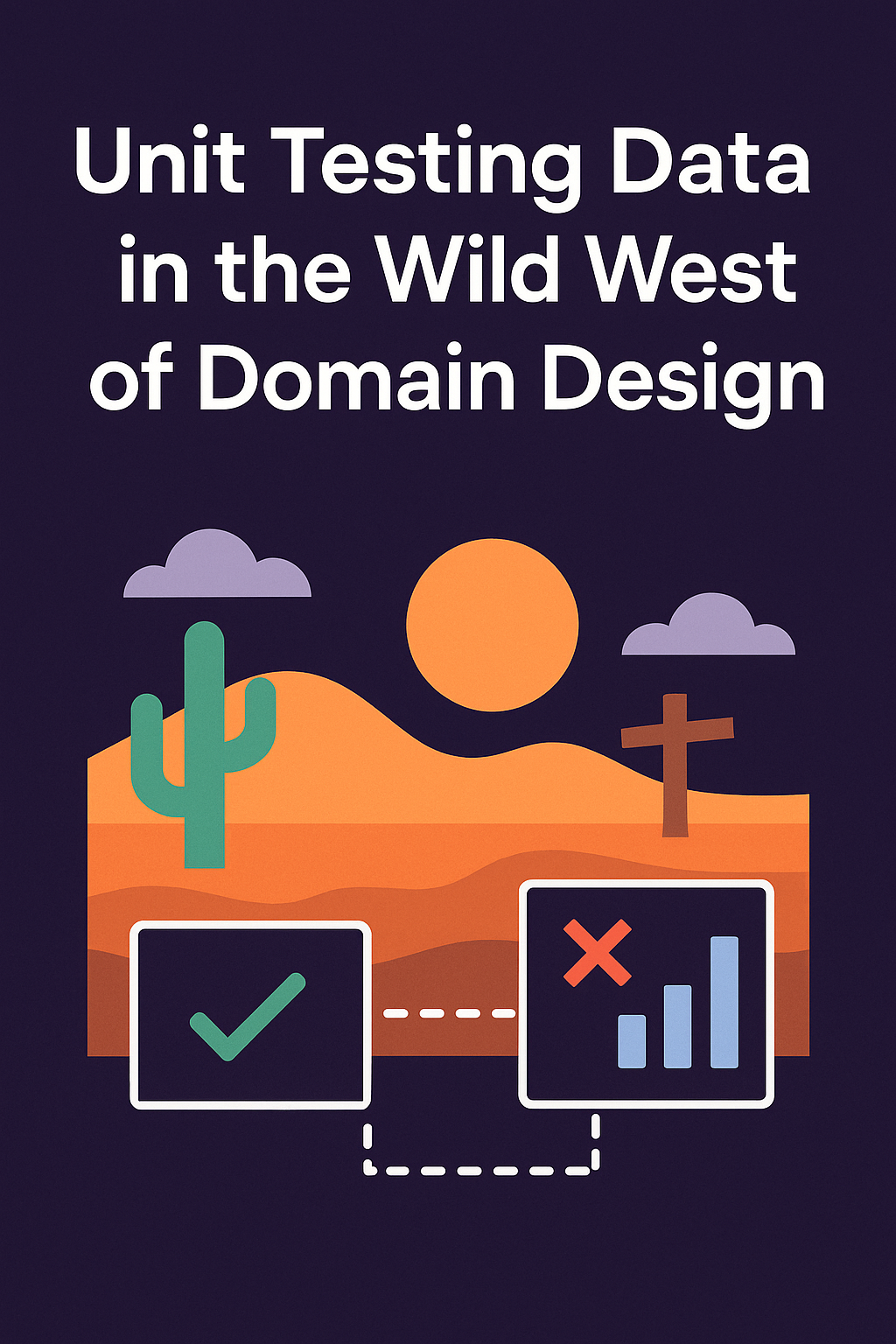 Unit Testing Data in the Wild West of Domain Design | by Naomi Pohl ...