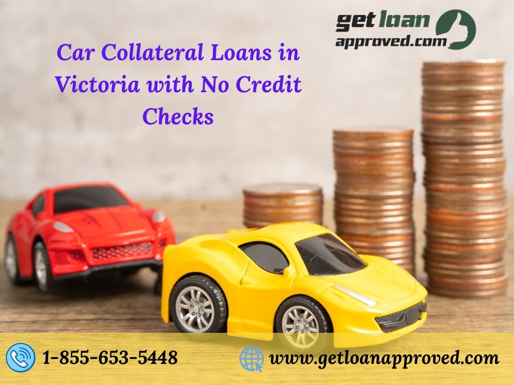 Car Collateral Loans Victoria — Get a Loan with any Credit Stephan M Medium
