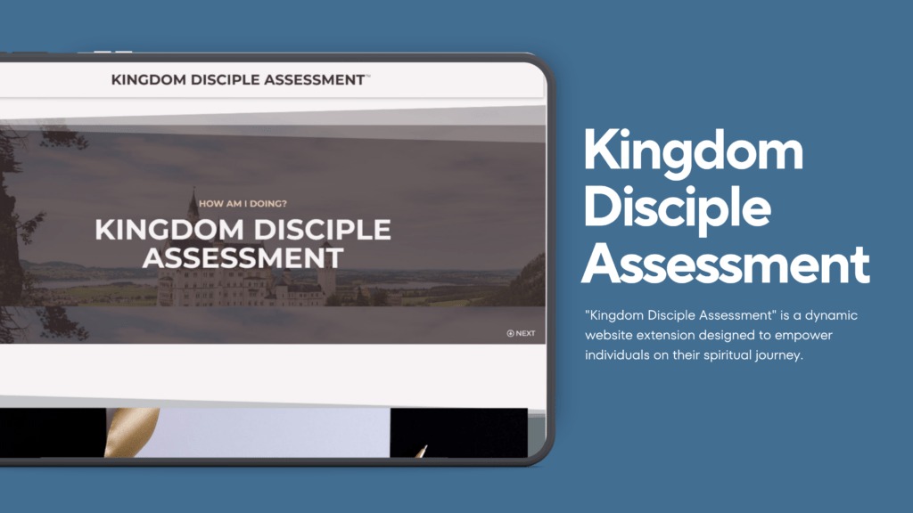 Enhance Your Spiritual Growth with the Kingdom Disciple Assessment