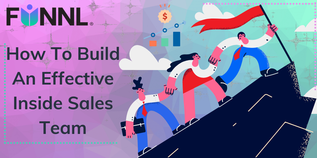 how-to-build-an-effective-inside-sales-team-by-kvaishnav-medium