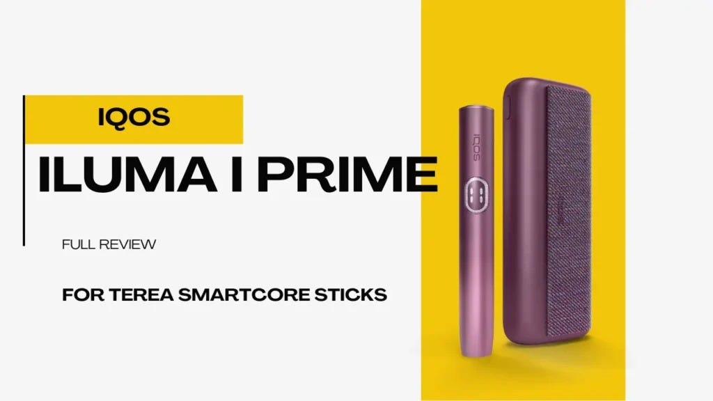 IQOS Iluma I Prime Review