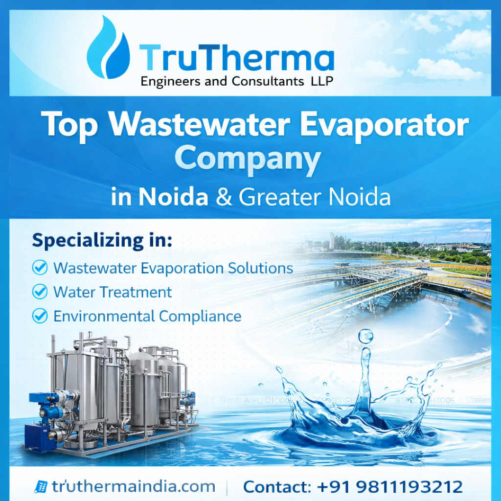 Top Waste Water Evaporator Company in Greater Noida