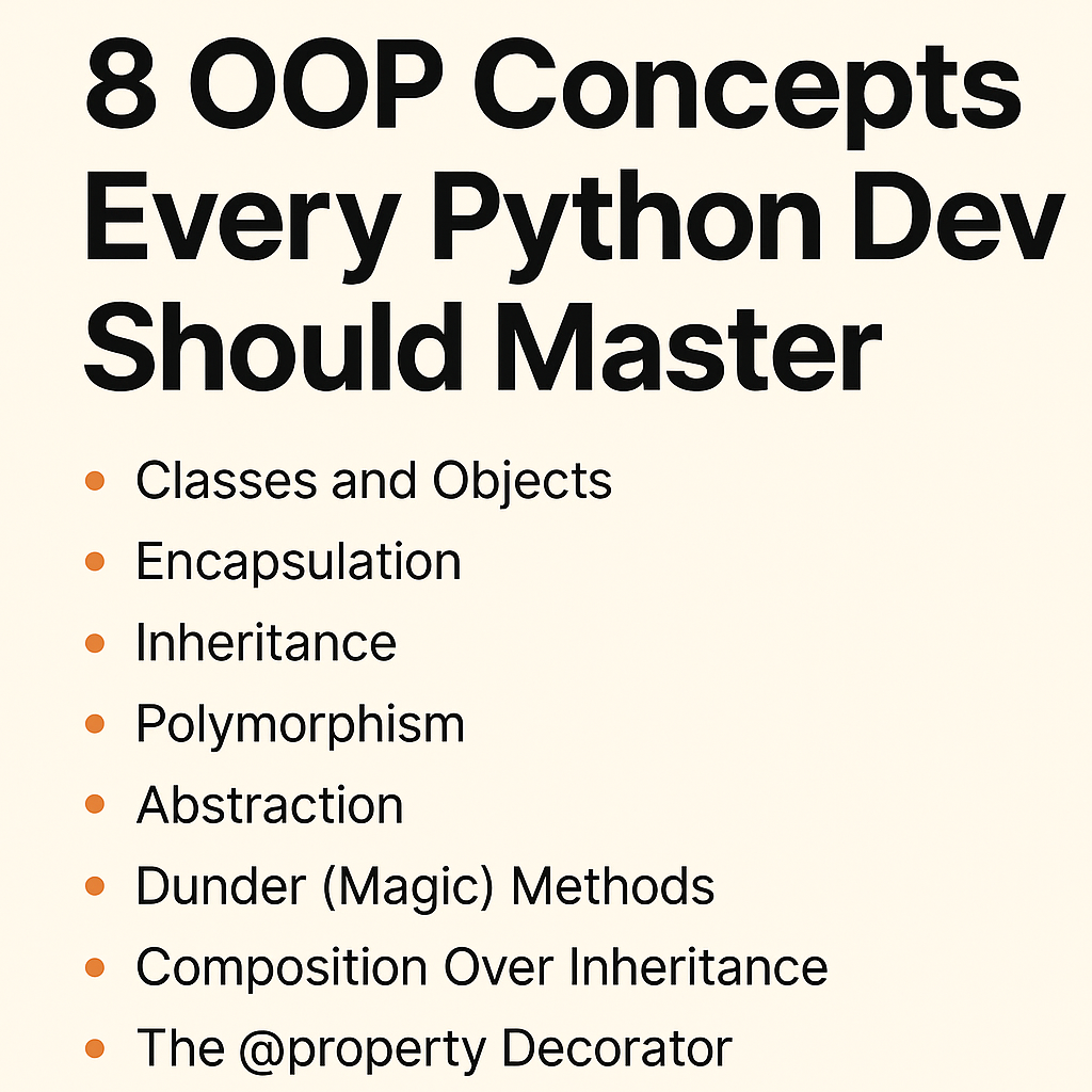 🧠8 OOP Concepts Every Python Developer Should Master | by Udbhav ...