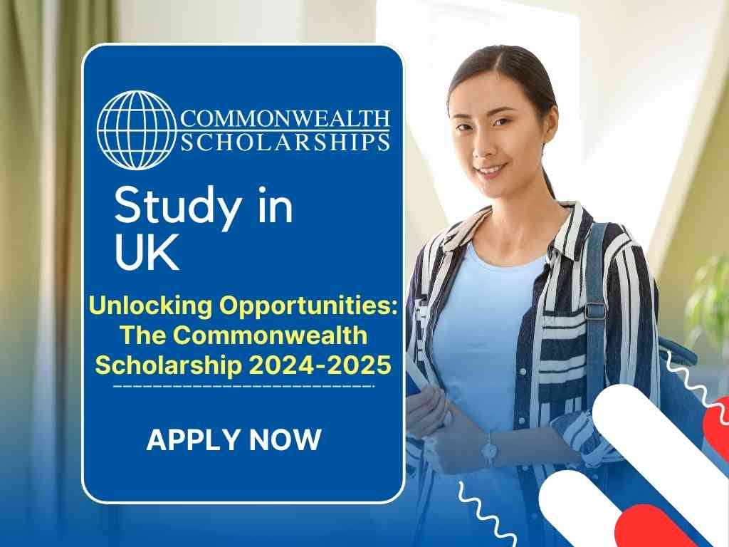 The Commonwealth Scholarship 20242025 Nurturing Global Leaders by