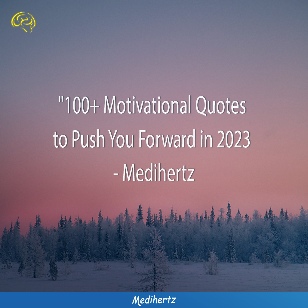100 Inspirational Quotes for 2023