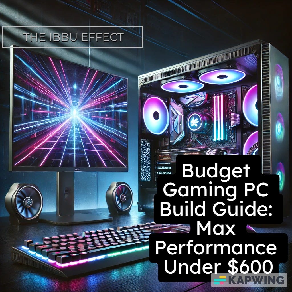 Budget Gaming PC Build Guide: Max Performance Under $600
