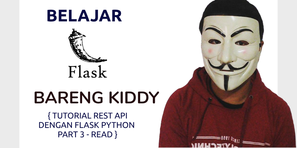 Tutorial RESTful API dengan Flask Python Part 3— Read | by Hudya | Medium