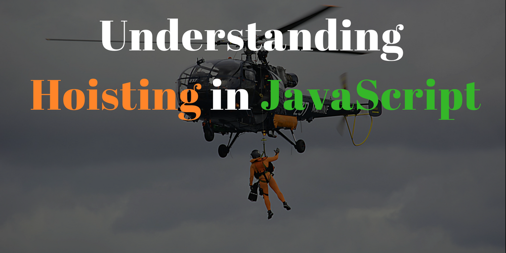 Understanding Hoisting in JavaScript by Ajay Singh ZestGeek Medium