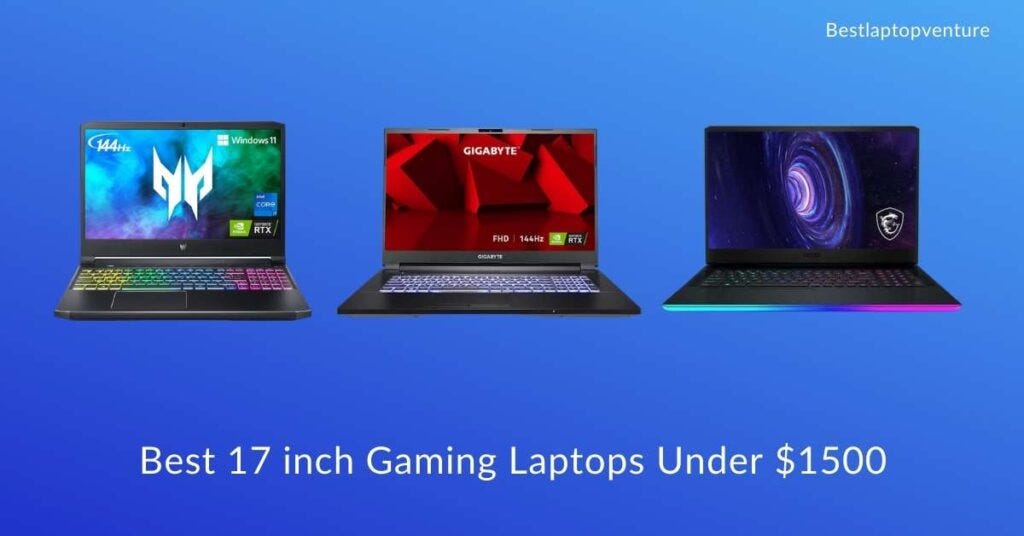9 Best 17 inch Gaming Laptops Under 1500 in 2024 [Expert by William Larson Medium