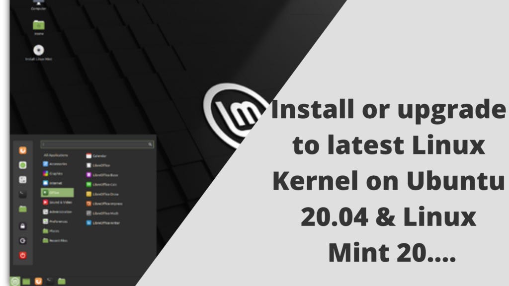 Install/Upgrade to latest Linux Kernel on Ubuntu 20.04 & Linux Mint 20 Dataserver Medium