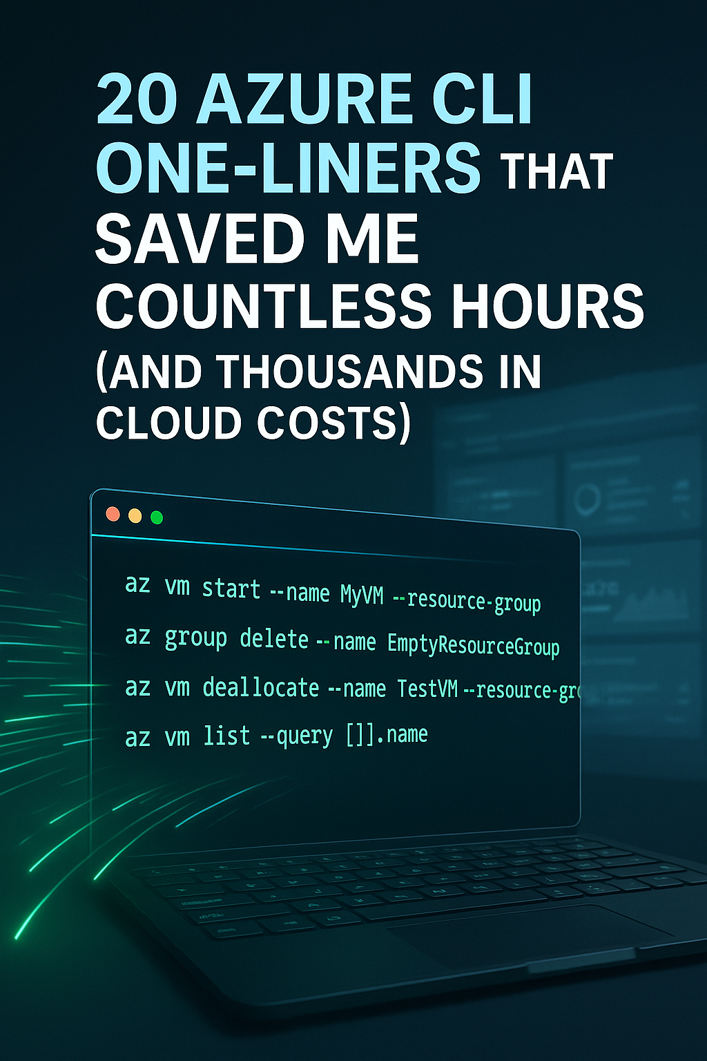 20 Azure CLI Tricks That Saved Me Hours of Work (And Thousands of