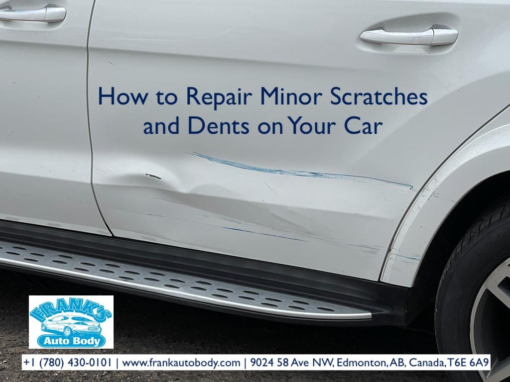 How to Repair Minor Scratches and Dents on Your Car by Frank's Auto